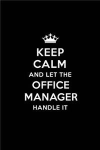 Keep Calm and Let the Office Manager Handle It
