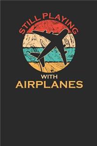 Still Playing With Planes