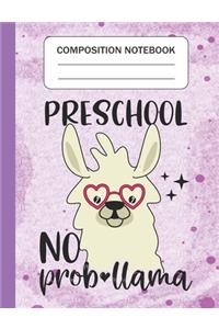 Preschool No Prob-llama - Composition Notebook