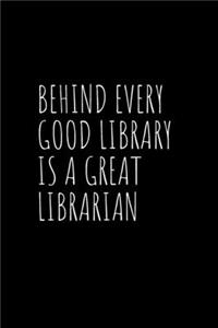 Behind Every Good Library is a Great Librarian