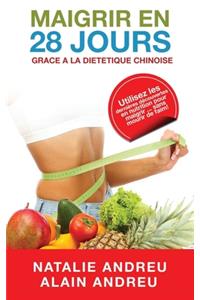 Maigrir En 28 Jours Grace a la Dietetique Chinoise