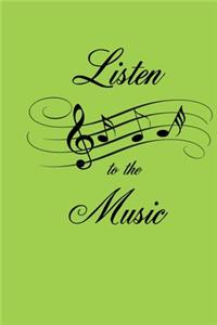 Listen To The Music