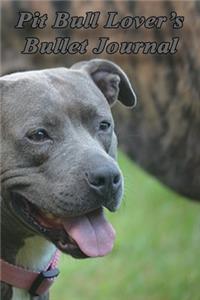 Pit Bull Lover's Bullet Journal