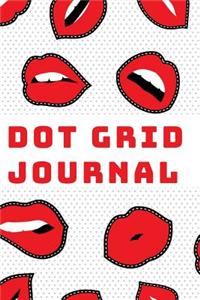 Dot Grid Journal Bullet Planner with Dotted Pages Red Lips Art Cover Perfect for Daily or Weekly Planning, School or Logbook