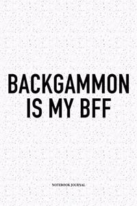 Backgammon Is My Bff