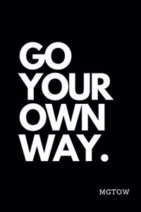Go Your Own Way. Mgtow