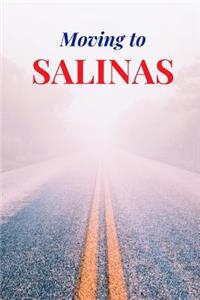 Moving to Salinas