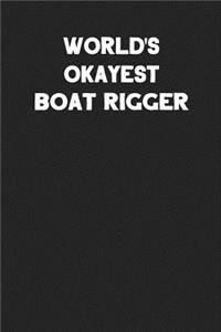 World's Okayest Boat Rigger