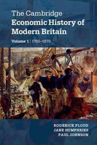 Cambridge Economic History of Modern Britain 2 Volume Hardback Set