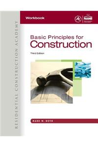 Workbook for Huth's Residential Construction Academy: Basic Principles for Construction, 3rd