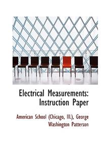 Electrical Measurements: Instruction Paper