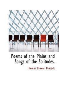 Poems of the Plains and Songs of the Solitudes.