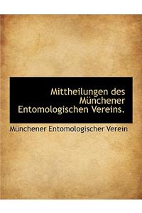 Mittheilungen Des Munchener Entomologischen Vereins.