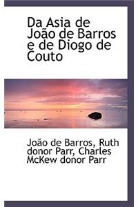 Da Asia de Joao de Barros E de Diogo de Couto