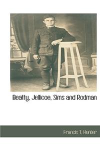 Beatty, Jellicoe, Sims and Rodman