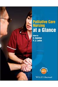 Palliative Care Nursing at a Glance