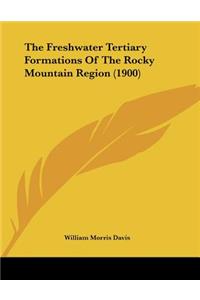 The Freshwater Tertiary Formations Of The Rocky Mountain Region (1900)