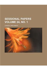 Sessional Papers Volume 24, No. 1