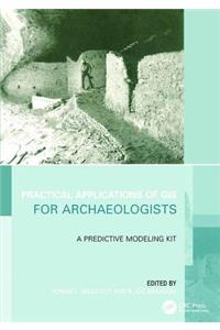 Practical Applications of GIS for Archaeologists