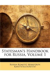Statesman's Handbook for Russia, Volume 1