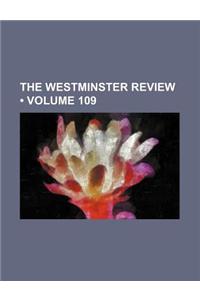 The Westminster Review (Volume 109)