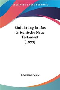 Einfuhrung In Das Griechische Neue Testament (1899)