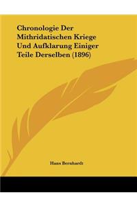 Chronologie Der Mithridatischen Kriege Und Aufklarung Einiger Teile Derselben (1896)