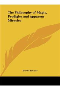 The Philosophy of Magic, Prodigies and Apparent Miracles