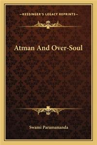 Atman and Over-Soul