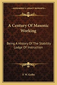 Century Of Masonic Working