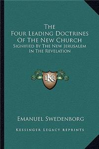 The Four Leading Doctrines Of The New Church