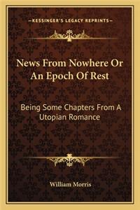News from Nowhere or an Epoch of Rest