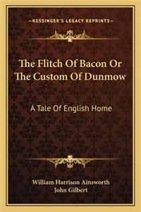 Flitch of Bacon or the Custom of Dunmow