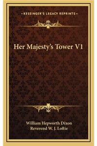 Her Majesty's Tower V1