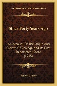 Since Forty Years Ago