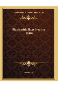 Blacksmith Shop Practice (1910)