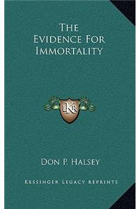 The Evidence for Immortality