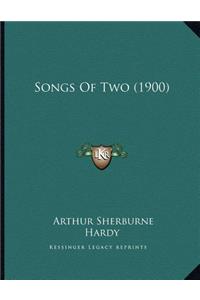 Songs Of Two (1900)