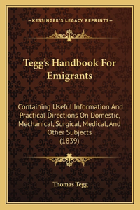 Tegg's Handbook For Emigrants