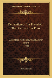 Declaration Of The Friends Of The Liberty Of The Press