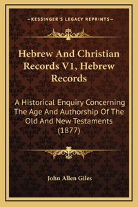 Hebrew And Christian Records V1, Hebrew Records