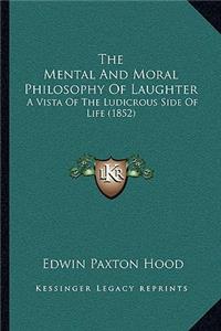 The Mental And Moral Philosophy Of Laughter