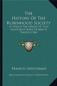 History Of The Robinhood Society
