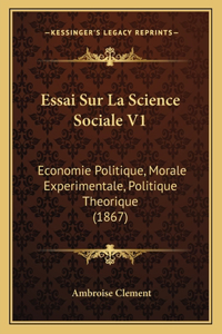 Essai Sur La Science Sociale V1