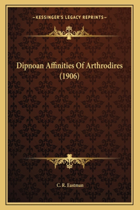Dipnoan Affinities Of Arthrodires (1906)