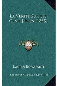 Verite Sur Les Cent-Jours (1835)