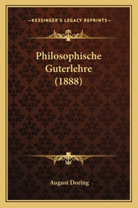 Philosophische Guterlehre (1888)