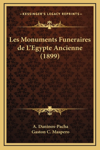 Les Monuments Funeraires de L'Egypte Ancienne (1899)