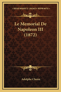 Le Memorial de Napoleon III (1872)