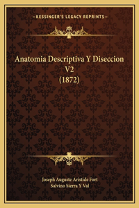 Anatomia Descriptiva Y Diseccion V2 (1872)